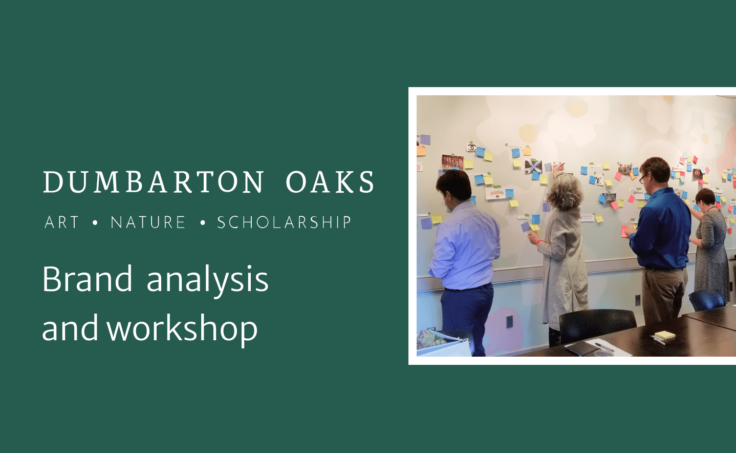 Dumbarton Oaks brand analysis and workshop case study